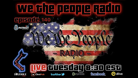 #140 We The People Radio - Will Biden Resign