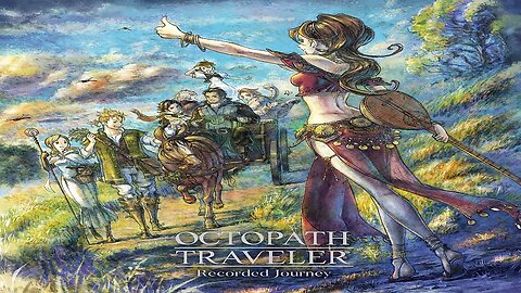 OCTOPATH TRAVELER - Recorded Journey (For Travelers) Album.