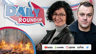 DAILY Roundup | Yellowknife evacuation, Trudeau Liberals mull 'far-right game plan', CCP influence