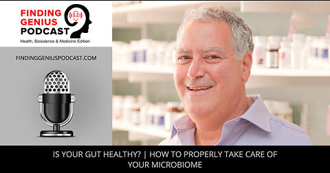 Is Your Gut Healthy How To Properly Take Care Of Your Microbiome