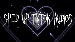 sped up nightcore tiktok audios ♡ 💖#8💖