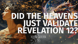 Did the Heavens Just Validate Revelation 12? Celestial Signs Decoded!