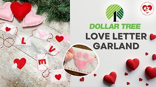Dollar Tree DIY Love Letter Garland for Valentine’s Day