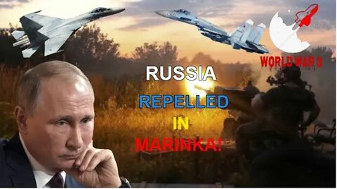 Ukrainian Forces Repelled Russian Troops in Marinka! - World War 3