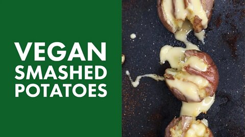 Vegan Smashed Potatoes