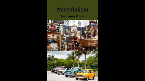 Materialism, by James Gunn
