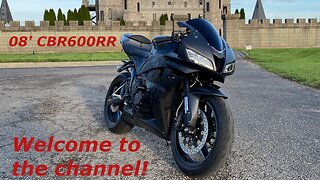 Introducing myself and my '08 Honda CBR600RR! Welcome to my Channel!