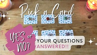 Yes or No? Your Questions Answered 🤩 Pick a Card Tarot, Timeless Reading