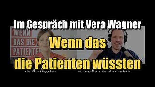 🟥 Wenn das die Patienten wüssten: Im Gespräch mit Vera Wagner (27.04.2022)
