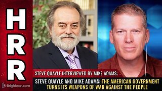 Steve Quayle - The American Government turns its weapons of WAR against the PEOPLE