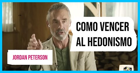 ¿Cómo Luchar Contra El Hedonismo? - Jordan Peterson Subtitulado