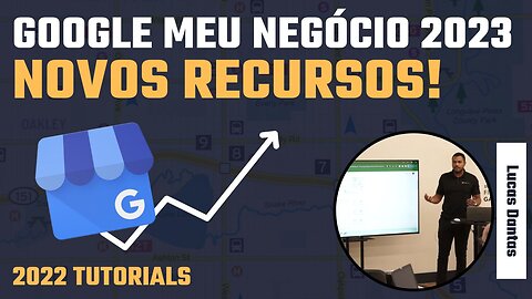 NOVIDADES NO PERFIL DO GOOGLE MEU NEGÓCIO PARA 2023