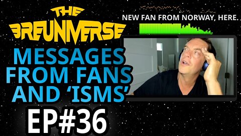 Messages from Fans and 'isms' that go back to Saturday Night Live days | The Breuniverse Podcast #36