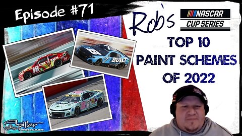 Rob's Top 10 NASCAR Cup Series Paint Schemes of 2022 | Episode 71