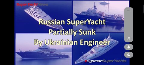 Russian SuperYacht Sinking Attempt by Ukrainian ! _ SY News