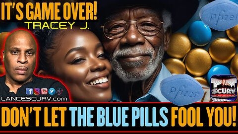 ITS GAME OVER: DONT LET THE BLUE PILLS FOOL YOU! | LANCESCURV