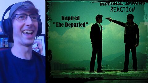 Infernal Affairs (2002) Movie Reaction/Review!!! *First Time Watching* [Inspired "The Departed"]