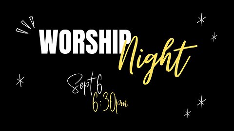 ✨Night of Worship🌟 || 9/6/23