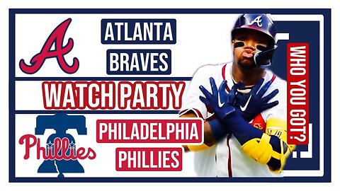 Atlanta Braves vs Philadelphia Phillies GAME 2 Live Stream Watch Party: Join The Excitement