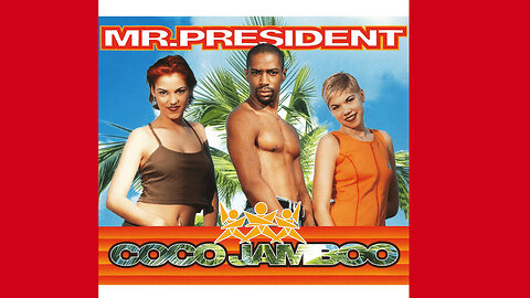 MR. PRESIDENT - COCO JAMBO