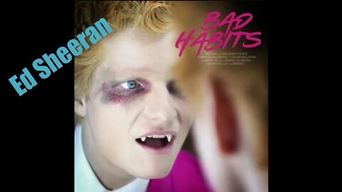 BAD HABITS - Ed Sheeran | Hollywood's Lyrics #34