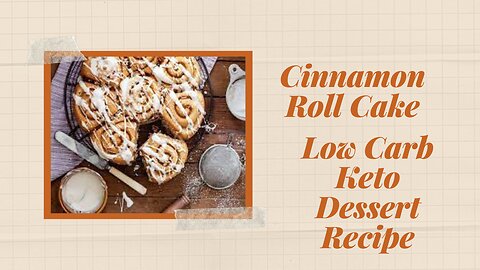 Cinnamon Roll Cake – Low Carb Keto Dessert Recipe-keto recepie
