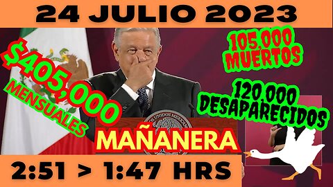 💩🐣👶 AMLITO | Mañanera *Lunes 24 de Julio 2023* | El gansito veloz 2:51 a 1:47.