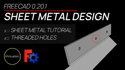 🧲 FreeCAD Sheet Metal Tutorial - FreeCAD Threaded Hole - FreeCAD Thread - Sheet Metal Bending