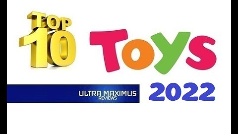 💥 Top 10 Toys 2022