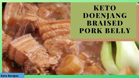 Keto Doenjang Braised Pork Belly