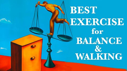 Best Exercise for Balance and Walking with Todd Martin MD-The Walking Code