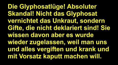 Die Glyphosate Luege!