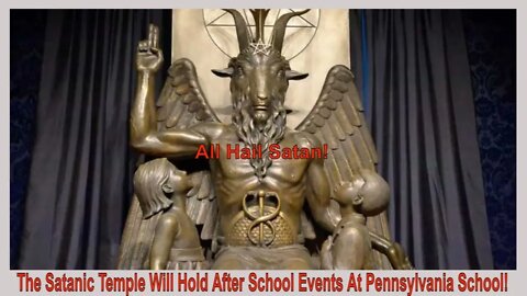 The Satanic Temple Will Hold After School Events At Pennsylvania High School!