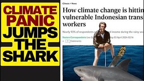 Climate Panic Jumps The Shark, Indonesian Trans Most Affected