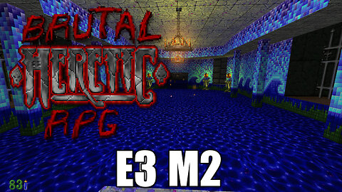 Brutal Heretic RPG (Version 6) - E3 M2 - The Cesspool - FULL PLAYTHROUGH