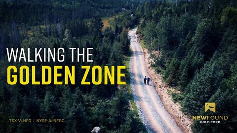 New Found Gold: "The Founders - Walking The Golden Zone” (TSX-V: NFG; NYSE-A: NFGC)