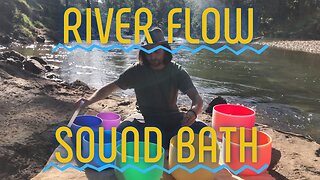 River Flow Sound Bath - 36mins of 432hz Crystal Singing Bowls - Sound of the River - Meditation