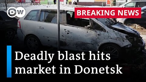 Authorities: At least 25 people killed in Donetsk attack | DW News