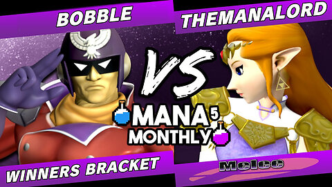 Mana Monthly 5 - Bobble (Captain Falcon) vs TheManaLord (Zelda) Smash Melee Tournament