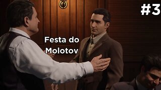 Mafia Definitive Edition - 1930 -Festa do Molotov - #03