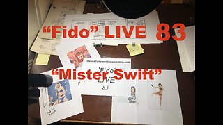 "Fido" LIVE 83: "Mister Swift"