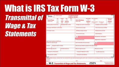 What is IRS Tax Form W-3 [Transmittal of Wage and Tax Statements]