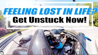 FEELING LOST IN LIFE? - 3 Steps to Getting Unstuck NOW! - Behaviors VS Intentions! - 035