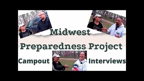 Midwest Preparedness Project campout interviews - Why are you here?