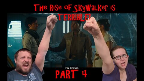 Rise of Skywalker is TERRIBLE!!! (Part 4)