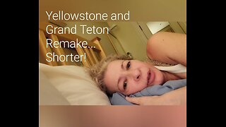 21. Yellowstone Grand Teton Remake... Shorter! #travelvideos #roadtrip #yellowstone