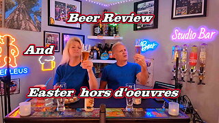 Beer Review and Easter hors d'oeuvres