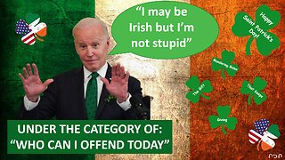 Blundering Biden's St. Paddy's Day Greeting