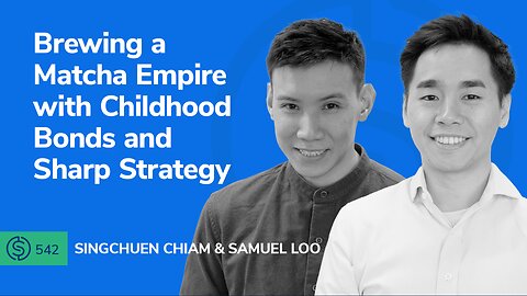Brewing a Matcha Empire with Childhood Bonds and Sharp Strategy | SSP #542