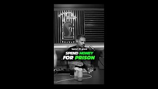 Spend money for prison! Would You?